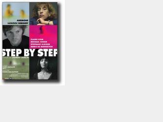 Affiche pour le film STEP BY STEP de Laurent Merlin avecd Anmone et Clire Keim