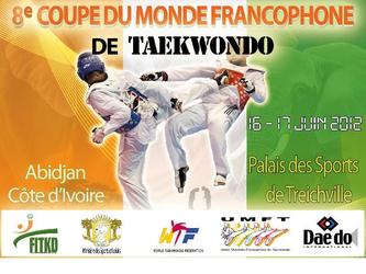 Visuel Officiel de la 8e Coupe du Monde Francophone de Taekwondo au profit de la Federation Ivoirienne de Taekwondo et de l'Union Mondiale Francophone de Taekwondo.
