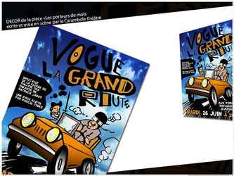 conceptin graphique de la pièce de théâtre "Vogue la grand route" écrite par Pascal Tedes